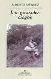 Los girasoles ciegos, de Alberto Méndez.